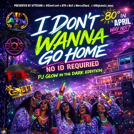 I Dont Wanna Go Home PJ Glow flyer